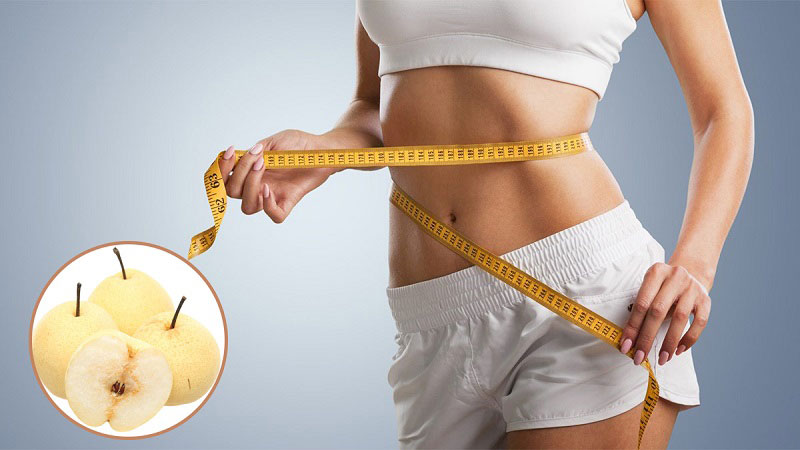 Ăn nhiều Quả lê giúp hỗ trợ giảm cân an toàn, hiệu quả